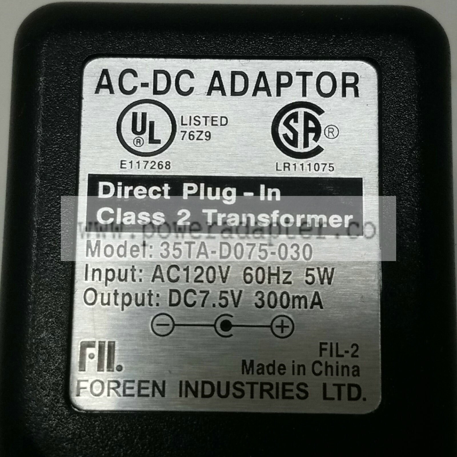 Foreen AC-DC Adaptor Charger 35TA-D075-030 Output 7.5VDC 300mA Brand: Foreen Industries Ltd. MPN: 35TA-D075-030 Mo Foreen AC-DC Adaptor Charger 35TA-D075-030 Output 7.5VDC 300mA Brand: Foreen Industries Ltd. MPN: 35TA-D075-030 Mo